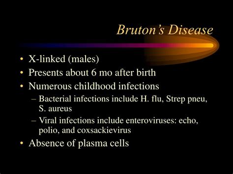 bruton's disease onset.